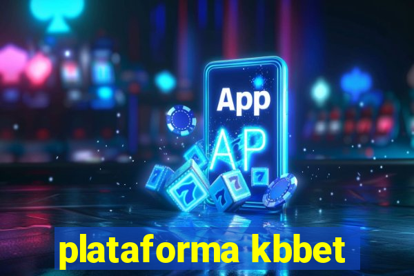 plataforma kbbet